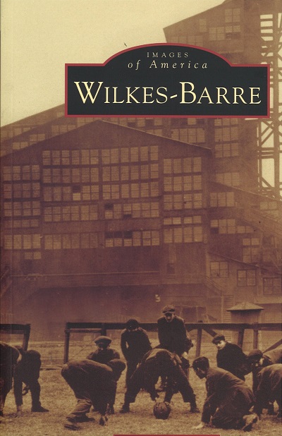 Wilkes-Barre (Images of America)